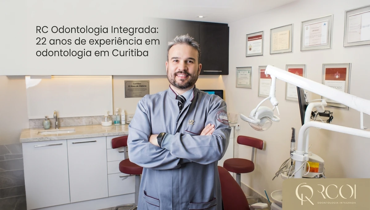 RC Odontologia Integrada: 22 anos de experiência em odontologia em Curitiba