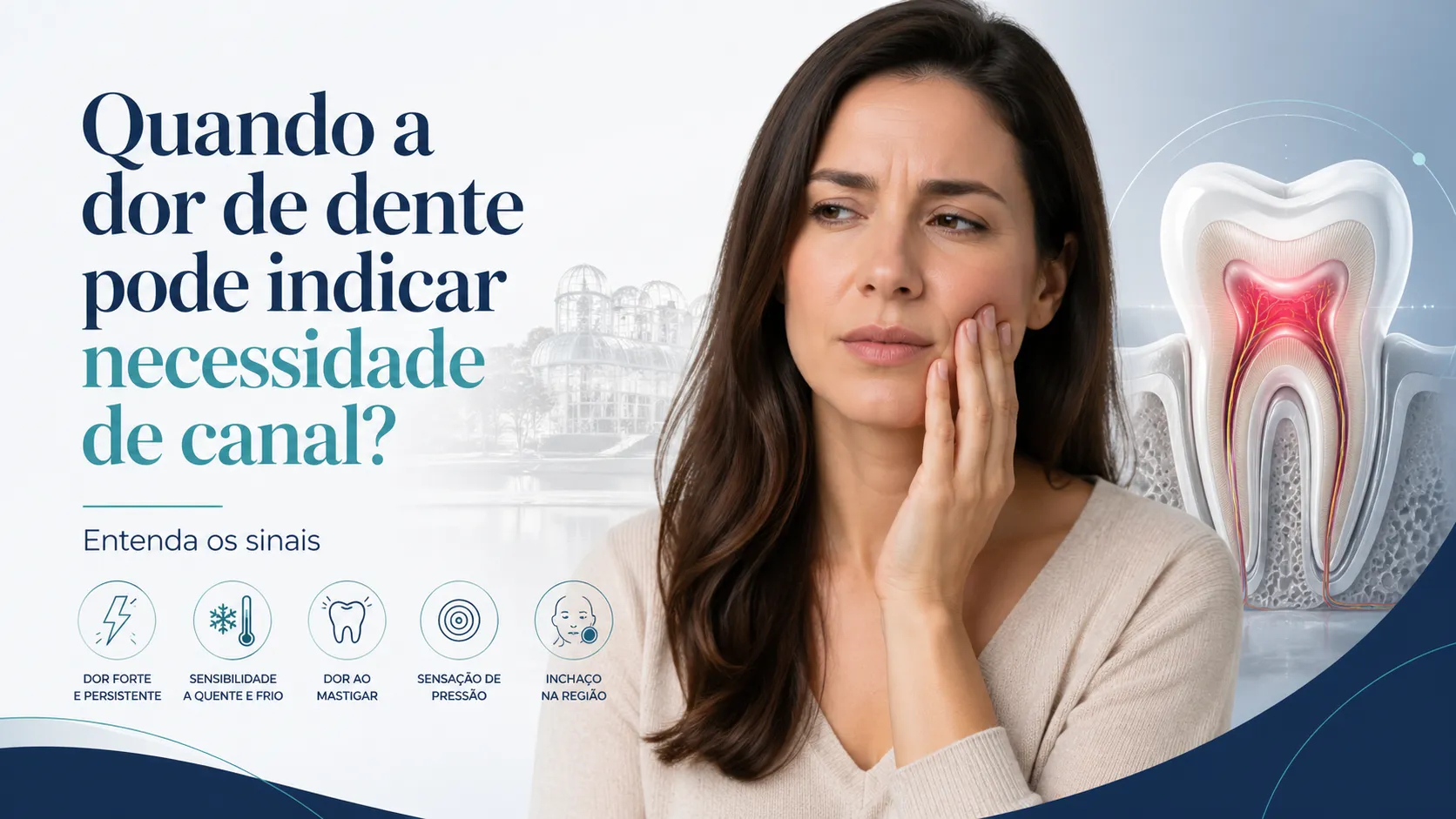 Dor de dente pode indicar necessidade de canal em avaliação odontológica em Curitiba